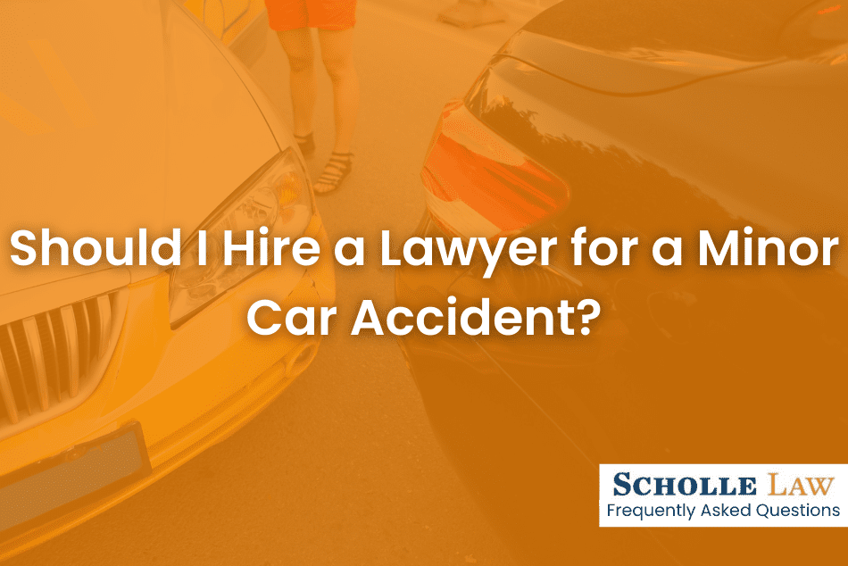 Should I Hire A Lawyer For A Minor Car Accident Scholle Law Car