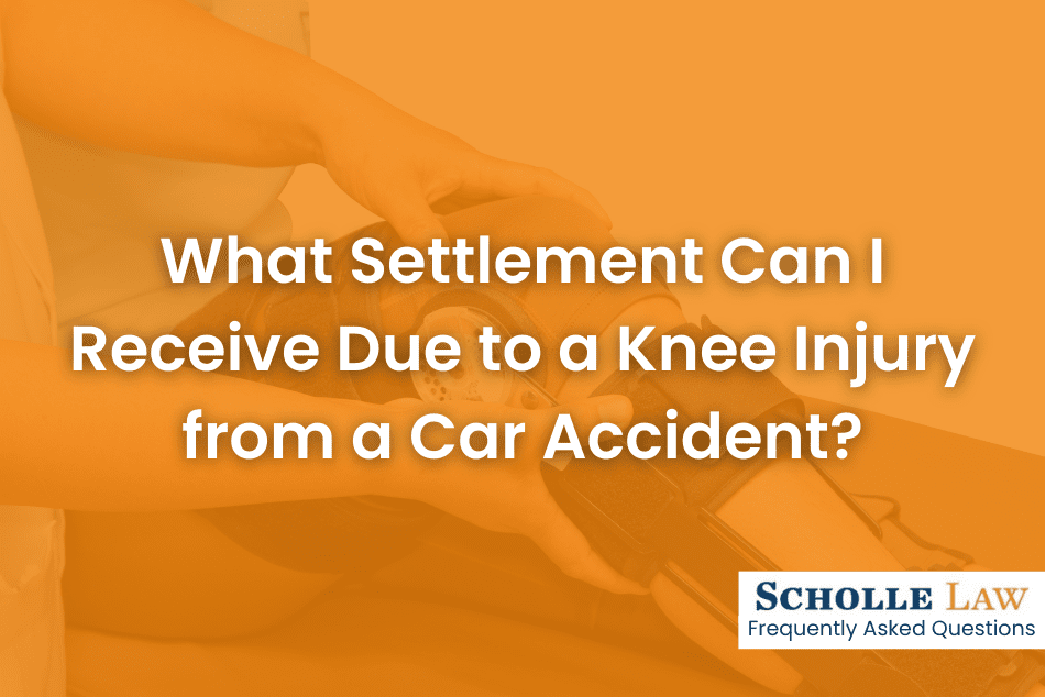 What Settlement Can I Receive Due to a Knee Injury from a Car Accident?